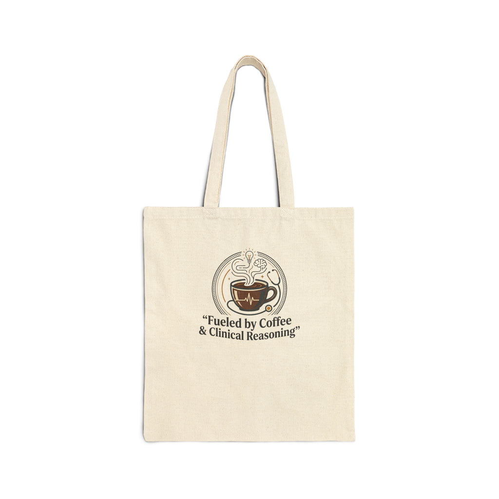 Canvas Tote Bag — "Fueled by Coffee & Clinical Reasoning" Medical Student Coffee Tote