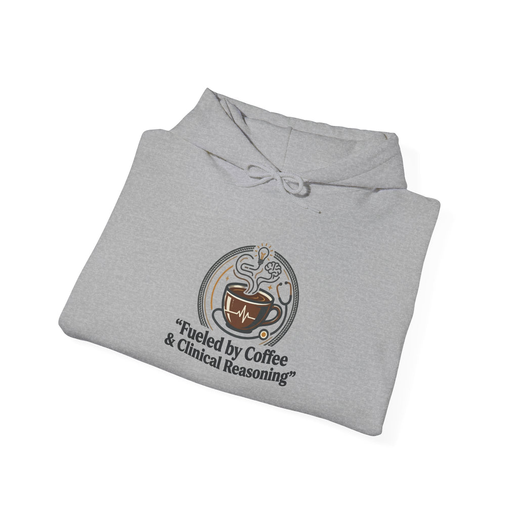 Coffee & Clinical Reasoning Hoodie — Fueled by Coffee Medical Student Sweatshirt