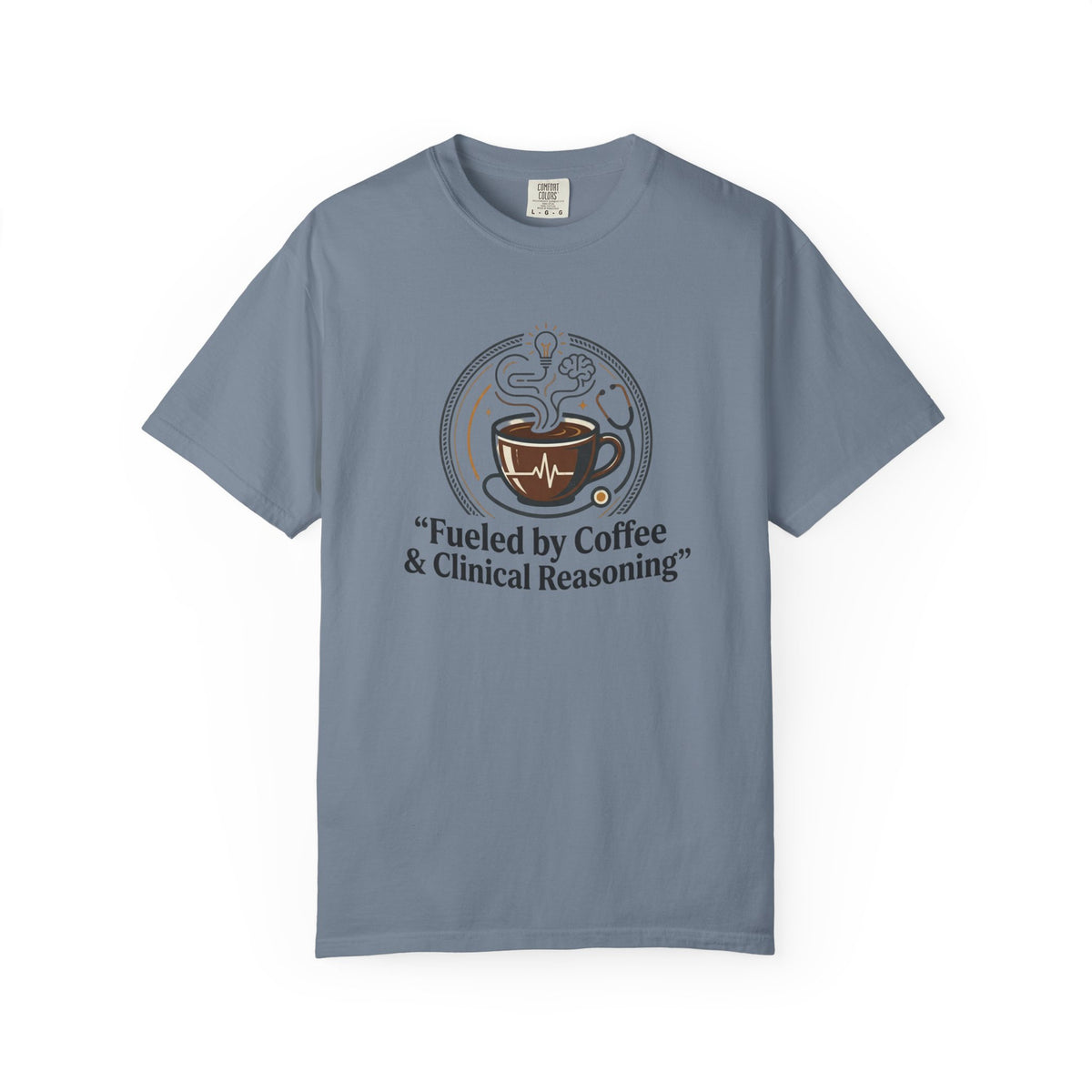 Coffee & Clinical Reasoning T-Shirt