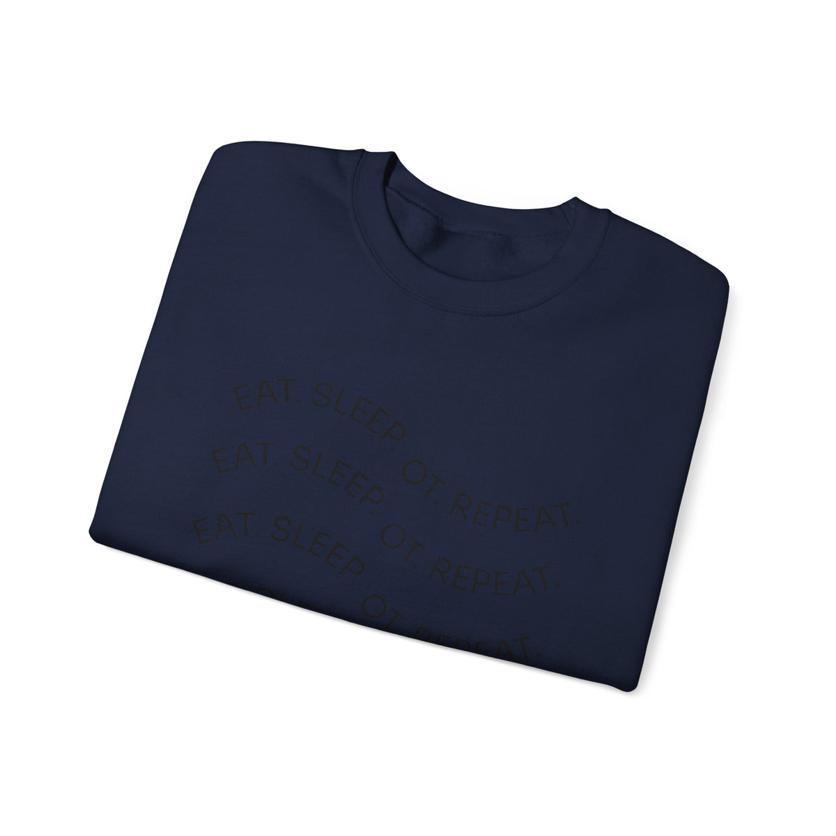Eat. Sleep. OTP Repeat. Crewneck Sweatshirt