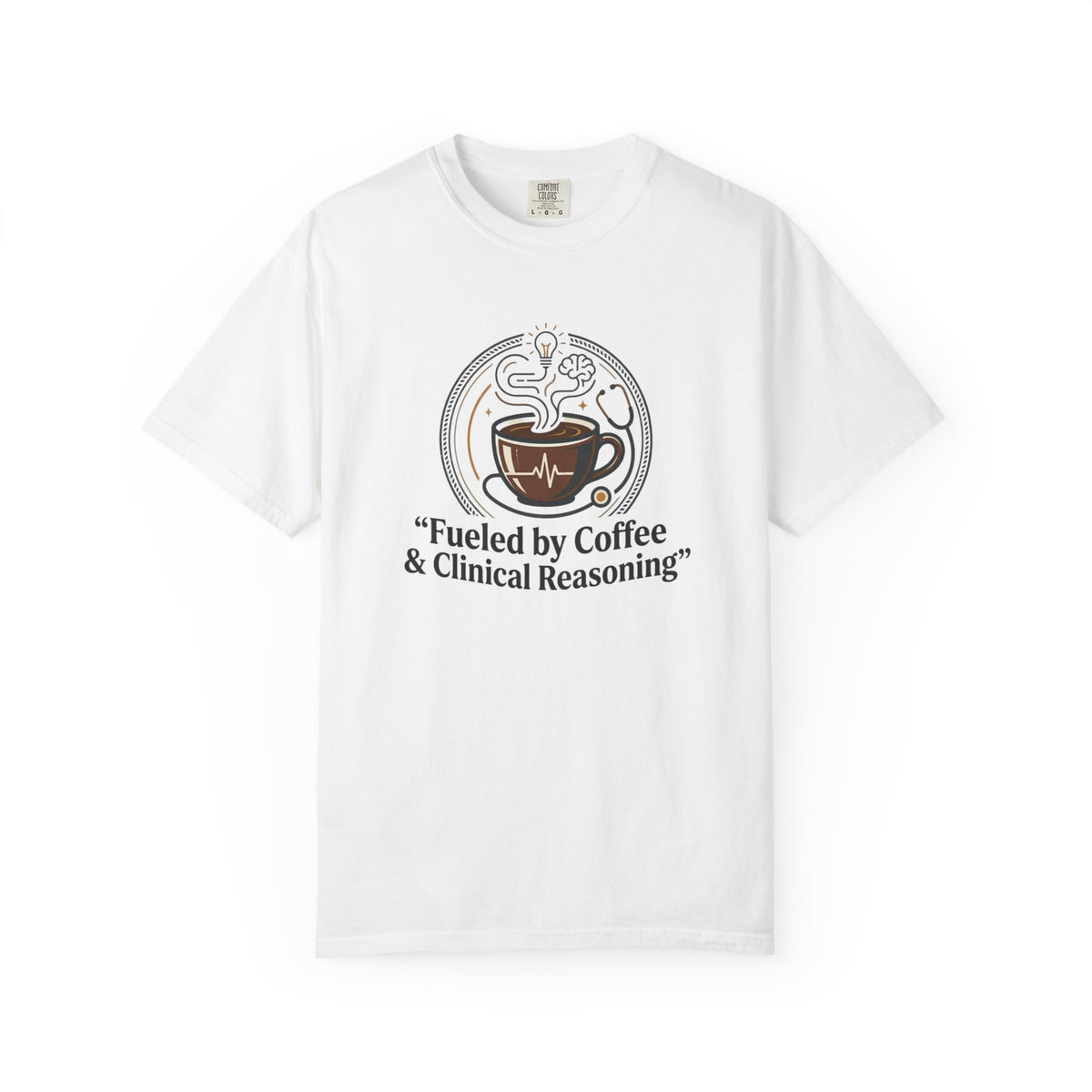 Coffee & Clinical Reasoning T-Shirt