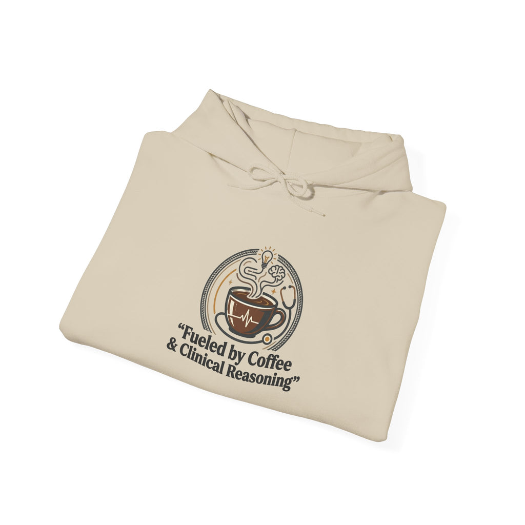 Coffee & Clinical Reasoning Hoodie — Fueled by Coffee Medical Student Sweatshirt